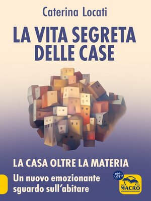 cover image of La Vita Segreta delle Case